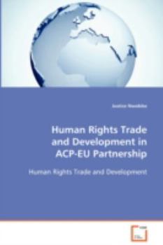 Paperback Human Rights Trade and Development in ACP-EU Partnership Book