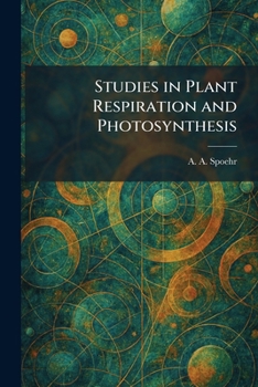 Paperback Studies in Plant Respiration and Photosynthesis Book