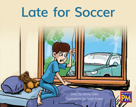 Paperback Late for Soccer: Leveled Reader Blue Fiction Level 11 Grade 1 Book