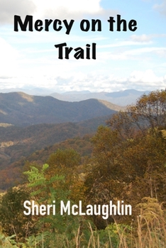Paperback Mercy on the Trail: Sequel to "Presidential Mercy" Book