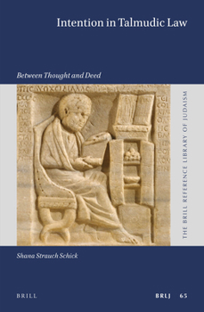 Hardcover Intention in Talmudic Law: Between Thought and Deed Book