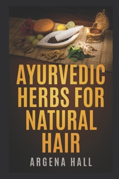 Paperback Ayurvedic Herbs For Natural Hair Book