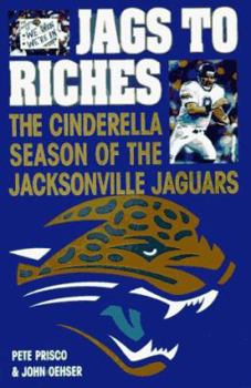 Hardcover Jags to Riches: The Cinderella Season of the Jacksonville Jaguars Book