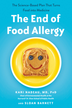 Paperback The End of Food Allergy: The Science-Based Plan That Turns Food into Medicine Book