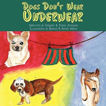 Paperback Dogs Don't Wear Underwear Book