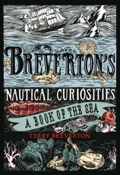 Hardcover Breverton's Nautical Curiosities: A Book of the Sea Book