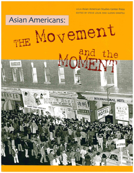 Paperback Asian Americans: The Movement and the Moment Book