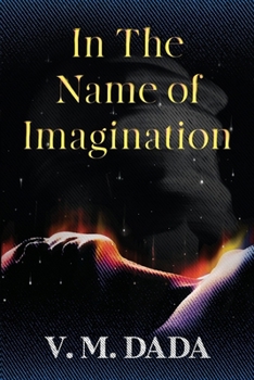 Paperback In the Name of Imagination Book