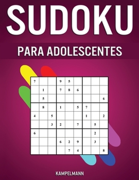 Paperback Sudoku Para Adolescentes: 400 Sudoku para Adolescentes con Soluciones [Spanish] Book