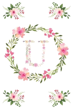 U: Un Quaderno Discreto Dove Tenere Traccia dei Tuoi Siti Preferiti, Username, Password, Indirizzi Email, Password Wi-Fi, Seriali dei Software, Dati ... e PUK. (Password & Seriali) (Italian Edition)