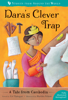 Dara's Clever Trap: A Tale from Cambodia - Book  of the Stories from Around the World