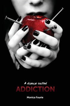 Paperback A Disease Called Addiction Book