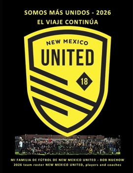 Paperback SOMOS Más UNIDOS: New Mexico United - 2026 Book