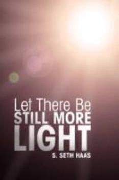 Paperback Let There Be Still More Light Book