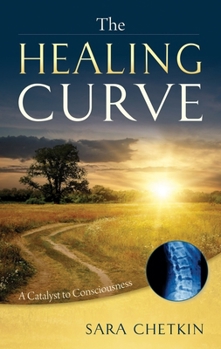 The Healing Curve: A Catalyst to Consciousness