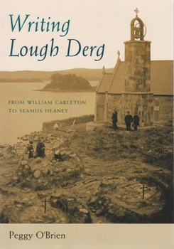 Writing Lough Derg: From William Carleton to Seamus Heaney (Irish Studies) - Book  of the Irish Studies, Syracuse University Press