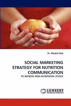Paperback Social Marketing Strategy for Nutrition Communication Book