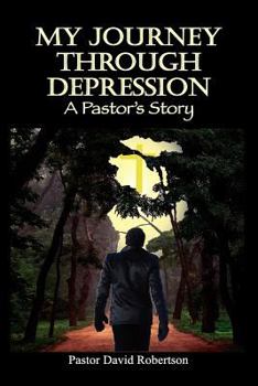 Paperback My Journey Through Depression: A Pastor's Story Book