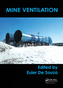 Hardcover Mine Ventilation: Proceedings of the North American/Ninth US Mine Ventilation Symposium, Kingston, Canada, 8-12 June 2002 Book