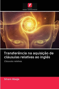 Paperback Transferência na aquisição de cláusulas relativas ao inglês [Portuguese] Book