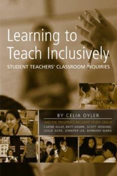 Paperback Learning to Teach Inclusively: Student Teachers' Classroom Inquiries Book