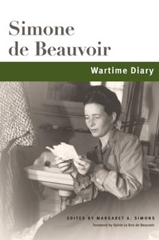 Journal de Guerre, Septembre, 1939-Janvier 1941 - Book  of the Beauvoir Series