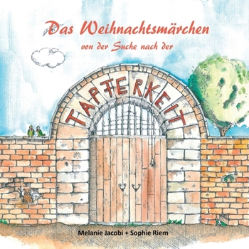 Paperback Das Weihnachtsmärchen von der Suche nach der Tapferkeit [German] Book