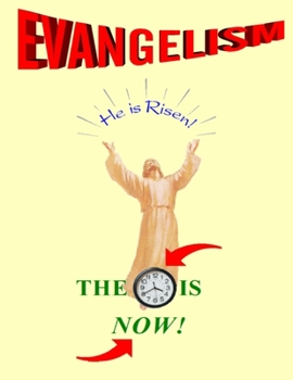 Paperback Evangelism: The Time Is Now! 5th Edition Book