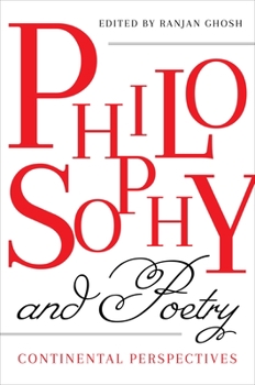 Hardcover Philosophy and Poetry: Continental Perspectives Book