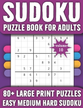 Paperback Sudoku Puzzle Book for Adults: Puzzles Book For Teens And Adults-Easy Medium And Hard Sudoku Puzzle Book For Adults [Large Print] Book