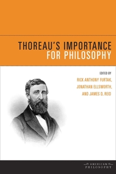 Thoreau's Importance for Philosophy - Book  of the American Philosophy