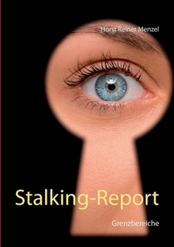Paperback Stalking-Report: Grenzbereiche [German] Book