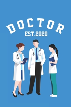 Paperback Doctor Est.2020: Doctor And Patient Planner Notebook Or Journal Gifts Book