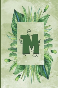 Paperback M: Green Leaves Monogram Lined Notebook, Initial Letter Journal, Personalized Initial Lined Notebook, Fun & Cute Gift, 6x Book