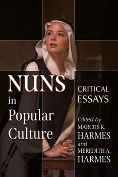 Paperback Nuns in Popular Culture: Critical Essays Book
