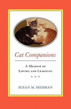 Paperback CAT COMPANIONS --- A Memoir of Loving and Learning Book