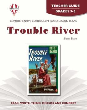 Paperback Trouble River - Teacher Guide by Novel Units Book