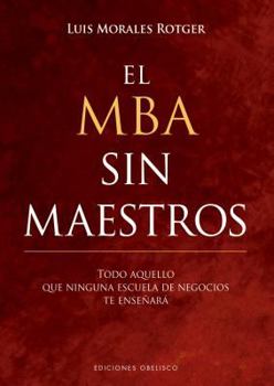 Hardcover MBA Sin Maestros, El [Spanish] Book