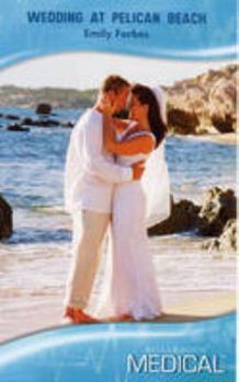 Paperback Wedding at Pelican Beach (Medical Romance) Book