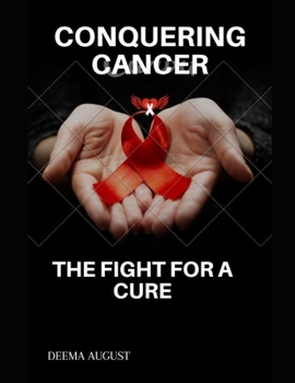 Paperback Conquering cancer: The fight for a cure Book
