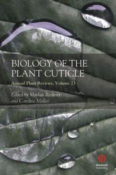 Biology of the Plant Cuticle (Annual Plant Reviews)