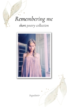 Paperback Remembering me: short poetry collection Book