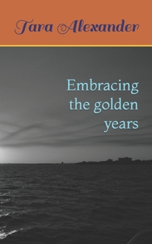 Paperback Embracing the golden years Book