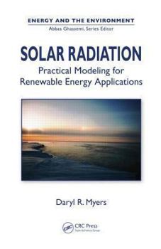 Hardcover Solar Radiation: Practical Modeling for Renewable Energy Applications Book
