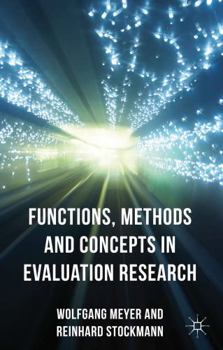 Hardcover Functions, Methods and Concepts in Evaluation Research Book