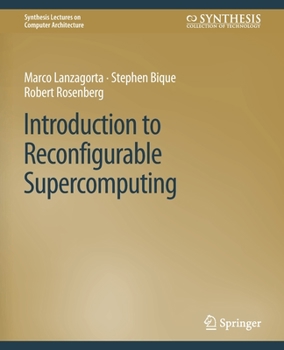 Paperback Introduction to Reconfigurable Supercomputing Book