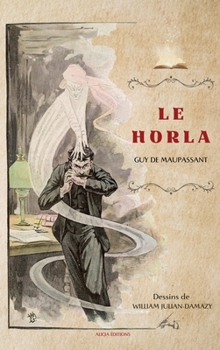 Hardcover Le Horla: Et autres nouvelles en version illustrée [French] Book
