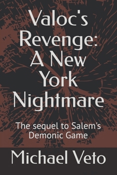 Valoc's Return: A New York Nightmare: The sequel to Salem's Demonic Game (The Linda Carmichael Chronicles)