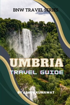 Umbria Travel Guide