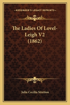 Paperback The Ladies Of Lovel-Leigh V2 (1862) Book